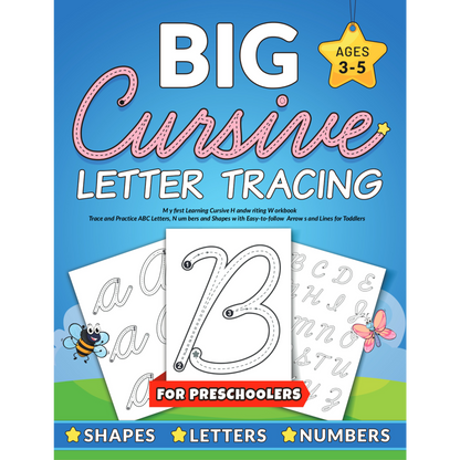 BIG Cursive Letter Tracing for Preschoolers: Trace and Practice ABC Letters, Numbers and Shapes with Easy-to-follow Arrows and Lines for Toddlers – My first Learning Cursive Handwriting Workbook